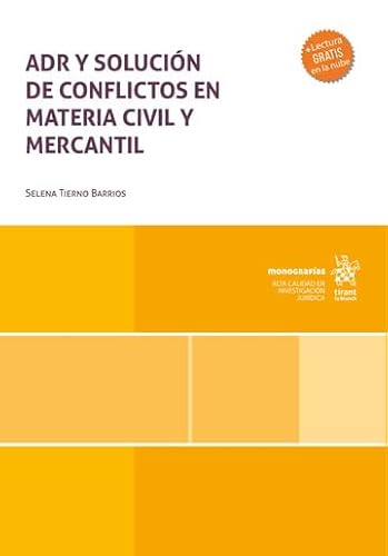 ADR y solución de conflictos en materia civil y mercantil (Monografías) von Editorial Tirant lo Blanch
