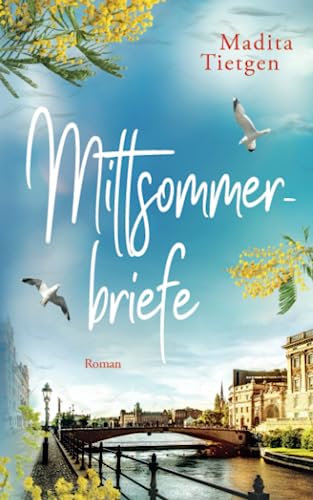 Mittsommerbriefe (Schweden im Herzen, Band 1) von Independently published