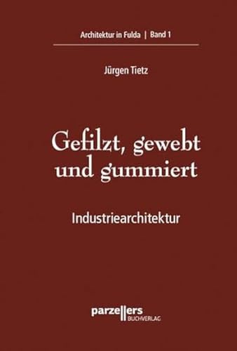 Gefilzt, gewebt und gummiert: Industriearchitektur