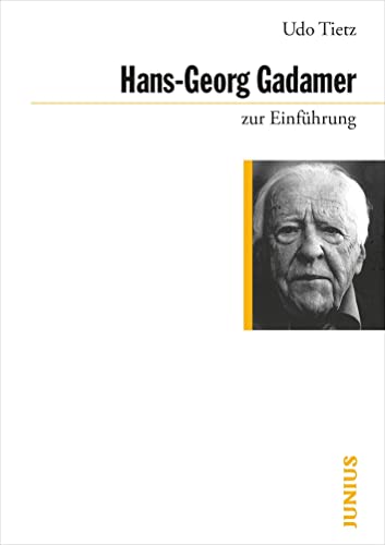 Hans-Georg Gadamer zur Einführung von Junius Hamburg / Junius Verlag GmbH