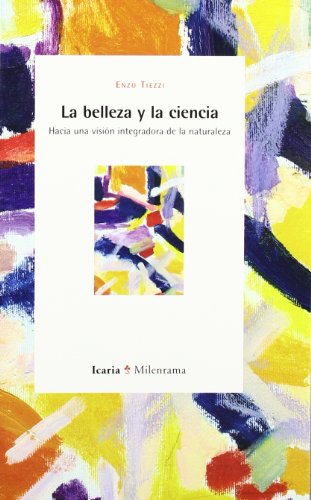 La belleza y la ciencia (Milenrama, Band 20) von Icaria editorial