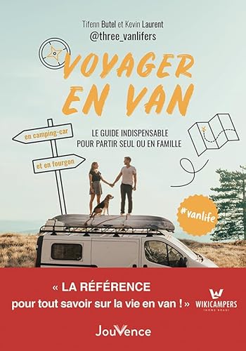 Voyager en van: Le guide indispensable pour partir seul ou en famille von JOUVENCE