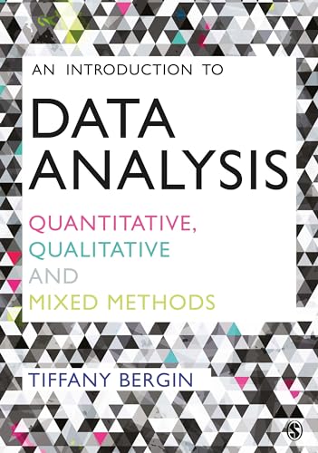 An Introduction to Data Analysis: Quantitative, Qualitative and Mixed Methods von Sage Publications