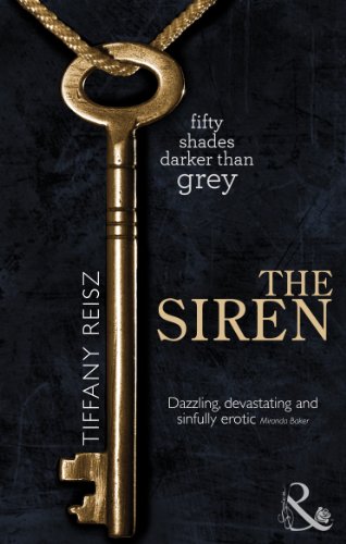 The Siren: Don’t miss this dark romance, perfect for fans of dominant, alpha heroes in 2024! (The Original Sinners: The Red Years, Band 1) von Mills & Boon