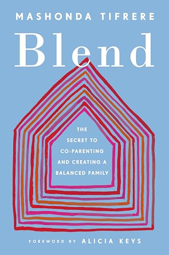 Blend: The Secret to Co-Parenting and Creating a Balanced Family von Penguin Publishing Group