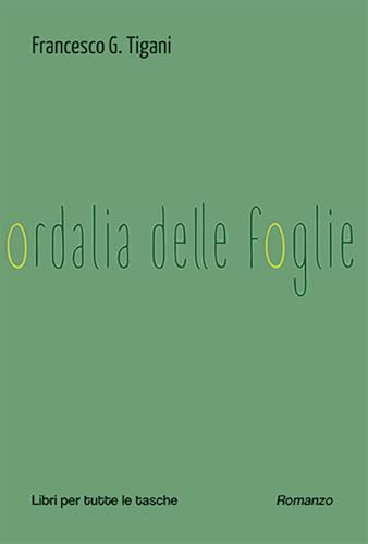 Ordalia delle foglie (Libri per tutte le tasche) von Robin Edizioni