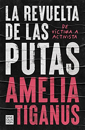 La revuelta de las putas (Sine Qua Non) von B (Ediciones B)