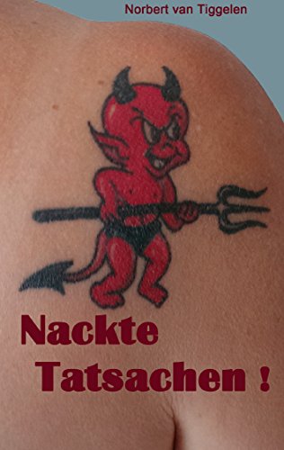 Nackte Tatsachen!: ... denn wegschauen bringt uns allen nichts!