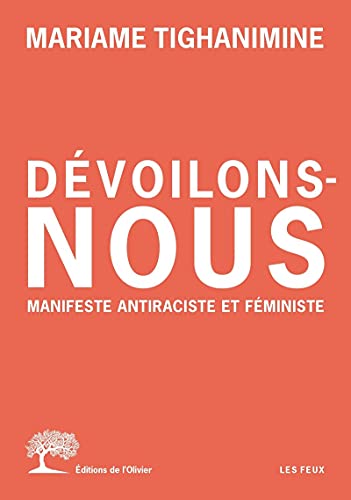 Dévoilons-nous: Manifeste antiraciste et féministe von OLIVIER