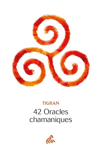42 Oracles chamaniques von MAMA