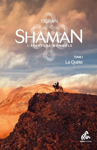 Shaman, La trilogie : Tome 1, La Quête: La Quête von MAMA