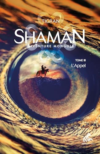 Shaman, La trilogie : Tome 3, L'Appel: L'Appel