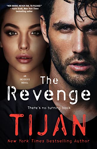 Revenge: There's No Turning Back (The Insiders, 3) Revenge: There's No Turning Back (The Insiders, 3)