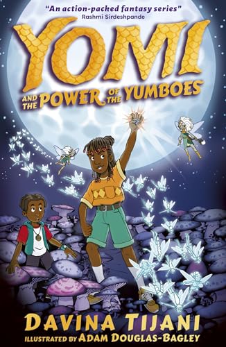 Yomi and the Power of the Yumboes (The Nkara Chronicles) von Little Tiger