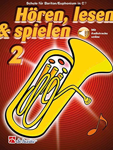 Hören, lesen & spielen 2 Bariton/Euphonium in C BC von De Haske Publications