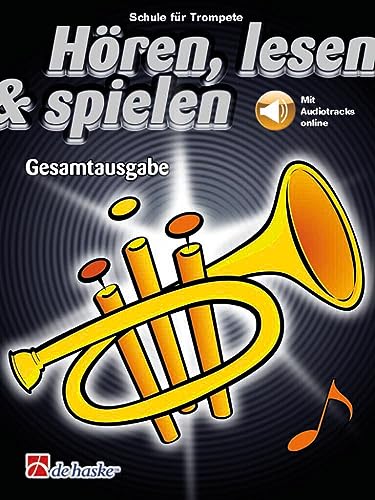 Hören, lesen & spielen Gesamtausgabe Trompete: Mit Audio-Online