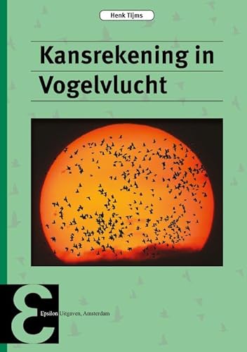 Kansrekening in Vogelvlucht (Epsilon uitgaven, 99) von Epsilon Uitgaven