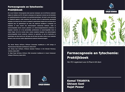Farmacognosie en fytochemie: Praktijkboek: Per PCI-reglement voor B.Pharm Vth Sem von Uitgeverij Onze Kennis