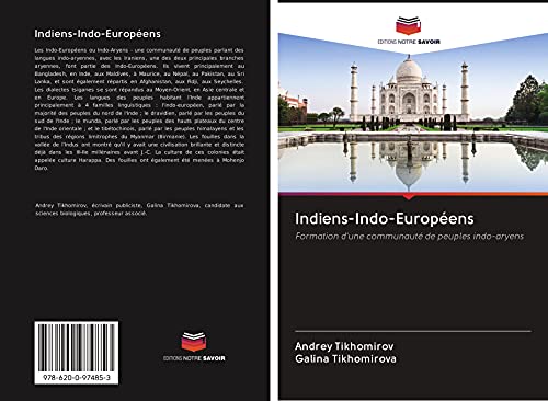 Indiens-Indo-Européens: Formation d'une communauté de peuples indo-aryens von Editions Notre Savoir