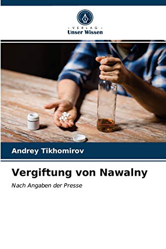 Vergiftung von Nawalny: Nach Angaben der Presse