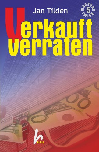 Verkauft - verraten: Krimi
