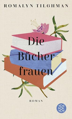 Die Bücherfrauen: Roman