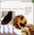 Meistersinger: Natural Sound