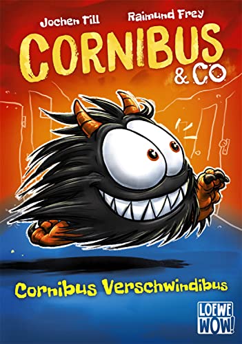 Cornibus & Co (Band 2) - Cornibus Verschwindibus: Lustiges Kinderbuch ab 10 Jahre - Präsentiert von Loewe Wow! - Wenn Lesen WOW! macht