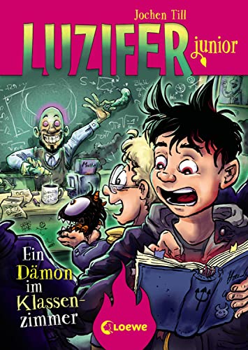 Luzifer junior (Band 9) - Ein Dämon im Klassenzimmer: Lustiges Kinderbuch ab 10 Jahre