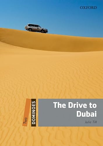 Dominoes: Two: The Drive to Dubai Audio Pack von Oxford University Press