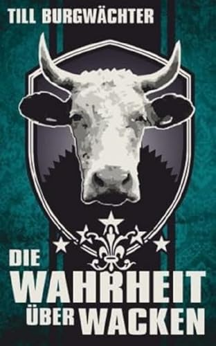 Die Wahrheit über Wacken: Wacken von A-Z