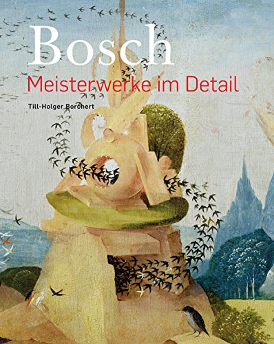 Bosch – Meisterwerke im Detail