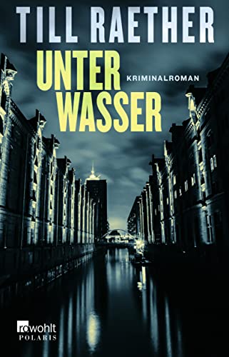 Unter Wasser: Kriminalroman