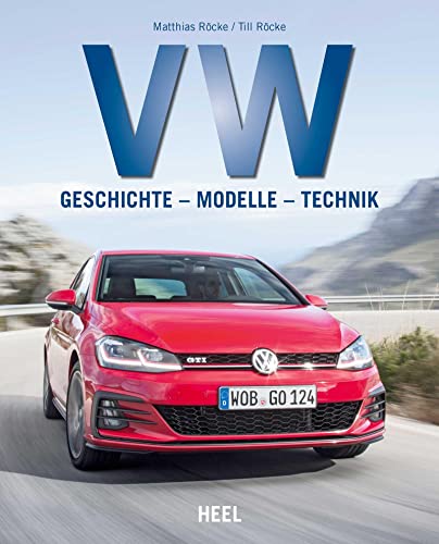 VW: Geschichte - Modelle - Technik