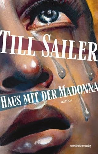Haus mit der Madonna: Roman Haus mit der Madonna: Roman von Mitteldeutscher Verlag