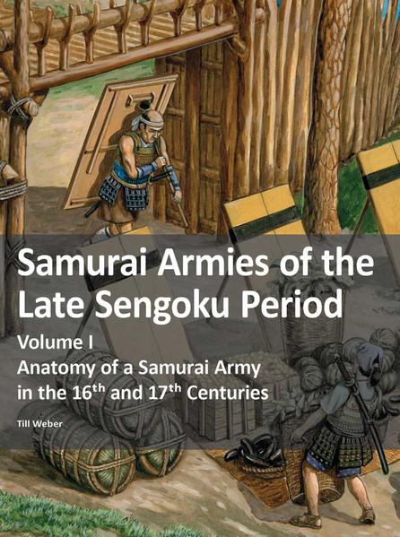 Samurai Armies of the Late Sengoku Period von Zeughaus Verlag GmbH
