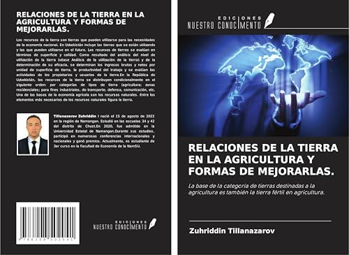 RELACIONES DE LA TIERRA EN LA AGRICULTURA Y FORMAS DE MEJORARLAS.: La base de la categoría de tierras destinadas a la agricultura es también la tierra fértil en agricultura. RELACIONES DE LA TIERRA EN LA AGRICULTURA Y FORMAS DE MEJORARLAS.: La base de la categoría de tierras destinadas a la agricultura es también la tierra fértil en agricultura. von Ediciones Nuestro Conocimiento