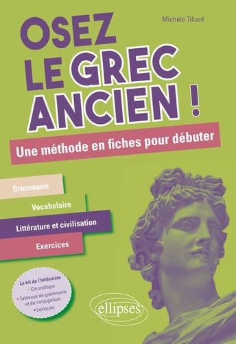 Osez le grec ancien. Une méthode en fiches pour débuter Osez le grec ancien. Une méthode en fiches pour débuter von ELLIPSES