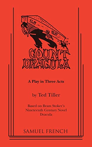 Count Dracula: A Play in Three Acts von Samuel French