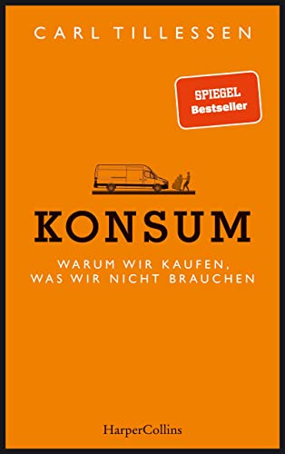 Konsum - Warum wir kaufen, was wir nicht brauchen