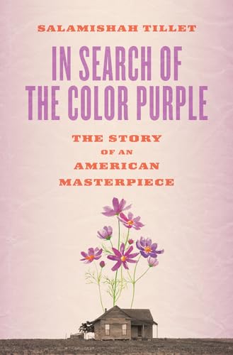 In Search of the Color Purple: The Story of an American Masterpiece (Books About Books)