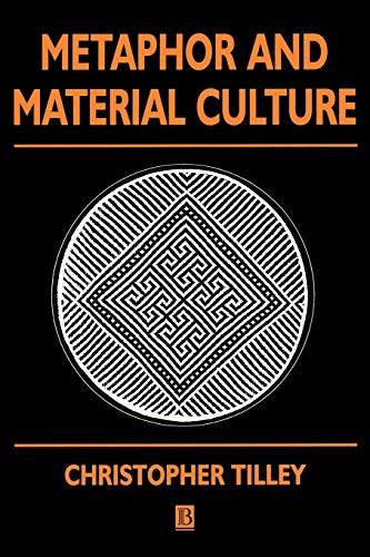 Metaphor and Material Culture (Social Archaeology) von Wiley