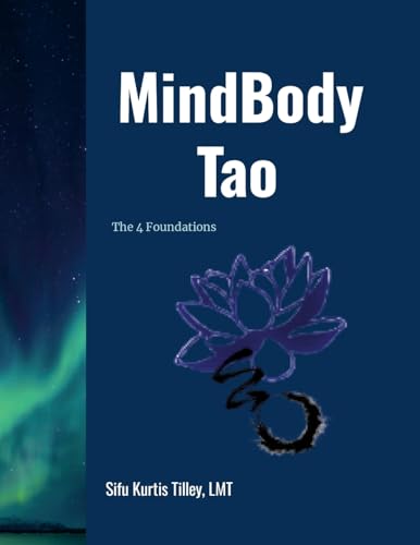 MindBody Tao: The Four Foundations von Lulu.com