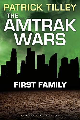 The Amtrak Wars: First Family: The Talisman Prophecies Part 2 (The Amtrak Wars, 2, Band 2) von Bloomsbury