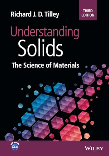 Understanding Solids: The Science of Materials von Wiley
