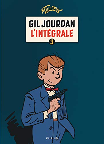 Gil Jourdan - L'Intégrale - Tome 3 - Gil Jourdan - L'Intégrale - tome 3 Gil Jourdan - L'Intégrale - Tome 3 - Gil Jourdan - L'Intégrale - tome 3 von DUPUIS