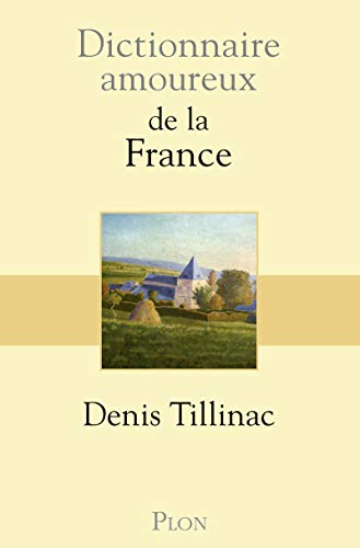 Dictionnaire amoureux de la France von PLON