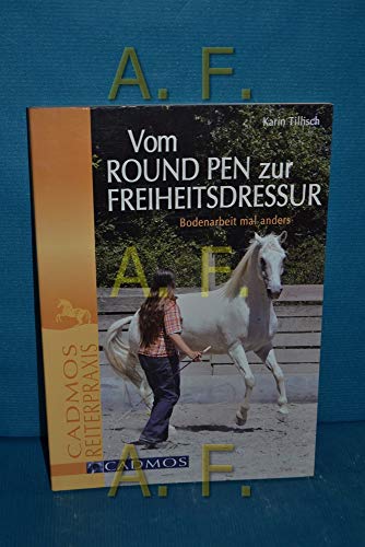 Reiten ohne Sattel und Zaumzeug: Über Trauen und Vertrauen - Das Pegasus-System (Cadmos Reiterpraxis)