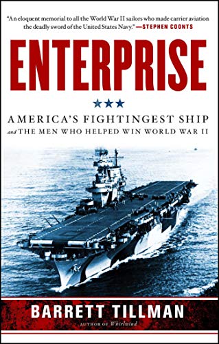 Enterprise: America's Fightingest Ship and the Men Who Helped Win World War II von Simon & Schuster