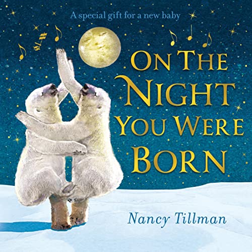 On the Night You Were Born: A Special Gift for a New Baby von Macmillan Children's Books